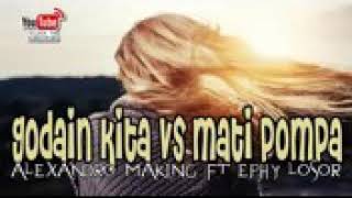 GODAIN KITA VS MATI POMPA MAUMERE MIX TERBARU 2018