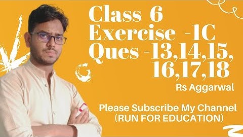 Rs Aggarwal Math Class 6 Exercise 1c Q 13 14 15 16 17 18