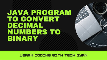 How to write a Java program to convert decimal numbers to binary.