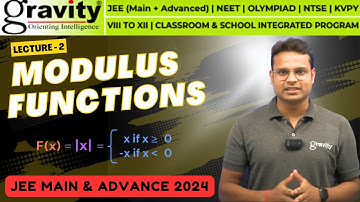 Modulus Function L-2 | Graph | IIT JEE Maths | JEE Main & Advance 2024 | Gravity Classes