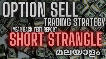 Option Sell Trading strategy Malayalam :- Short Strangle (1 Year Back test Report)