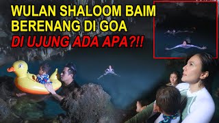 WULAN SHALOOM BAIM BERENANG DI GOA. DI UJUNG ADA APAAA? !!