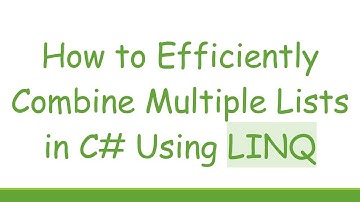 How to Efficiently Combine Multiple Lists in C# Using LINQ