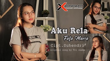 TRI SUAKA - AKU RELA - FAFA MARIA [ COVER ]