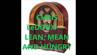 Watch Chris Ledoux Lean Mean And Hungry video