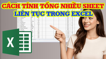 Cách tính tổng các Sheet trong Excel nhanh và đơn giản