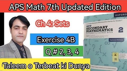 Exercise 4B Q # 2 TO 4 I Ch 4 Sets I APS Math 7th I New Secondary Mathematics Book 2 Updated Edition