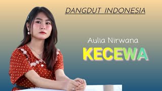 KECEWA , Aulia Nirwana Dangdut Klasik Tersedih di dunia
