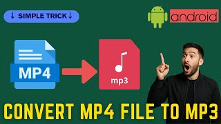 How to Convert Mp4 to Mp3 on Android in 2025 (No App Needed)| Convert Mp4 File to Mp3