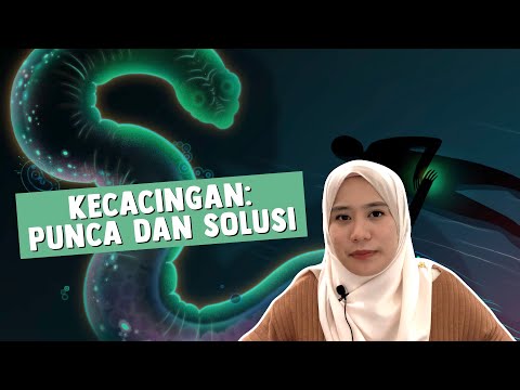 Kecacingan: Punca dan Solusi