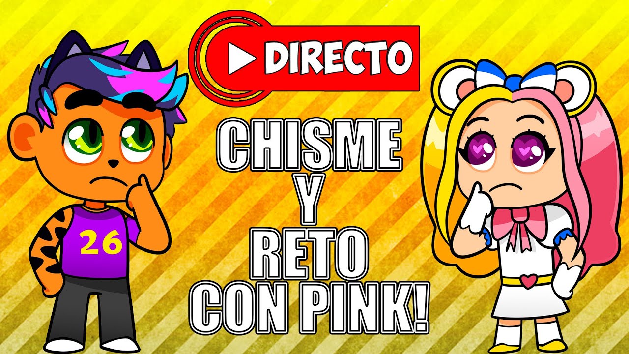 🔴DIRECTO🔴 - CHISME Y RETO CON @MyChannel-j8z