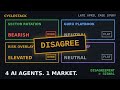 4 AI Agents. 1 Market. Why They All Disagree.
