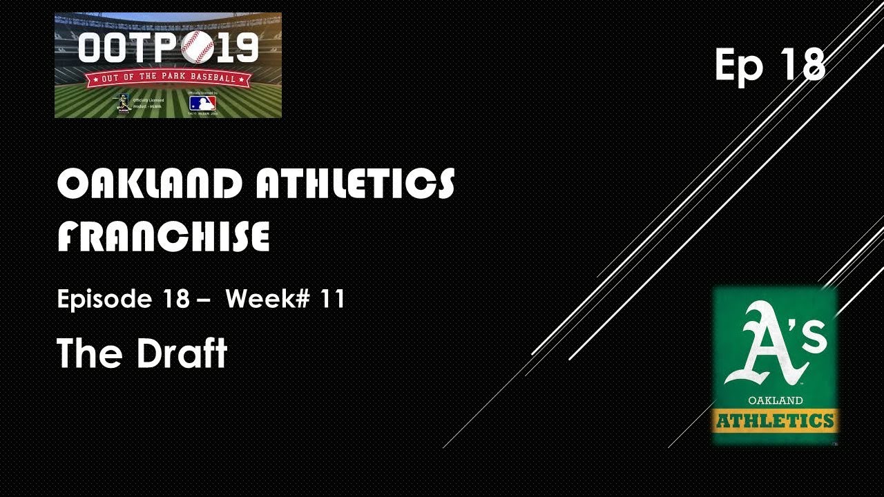 OOTP 19 - Oakland Athletics Franchise - Video #18