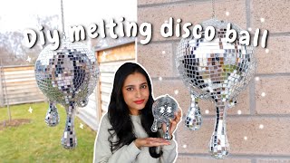 Making A Melting Disco Ball Drippy Disco Ball Diy Tutorial
