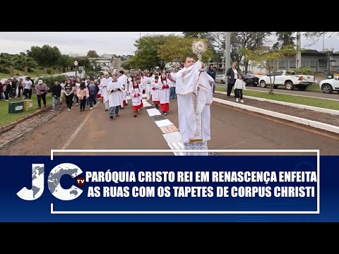 Paróquia Cristo Rei em Renascença enfeita as ruas com os tapetes de Corpus Christi – JCTV – 19/06/25