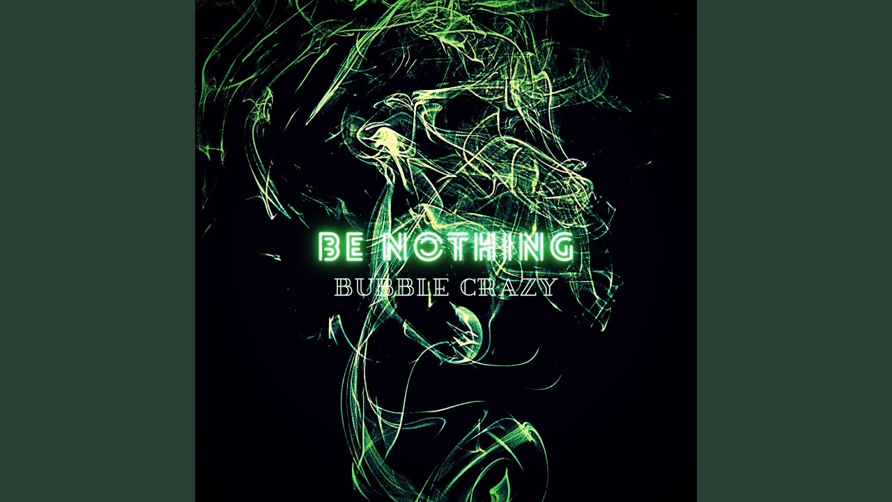 Watch Be Nothing (2026 Remastered) on YouTube Watch Be Nothing (2026 Remastered) on YouTube