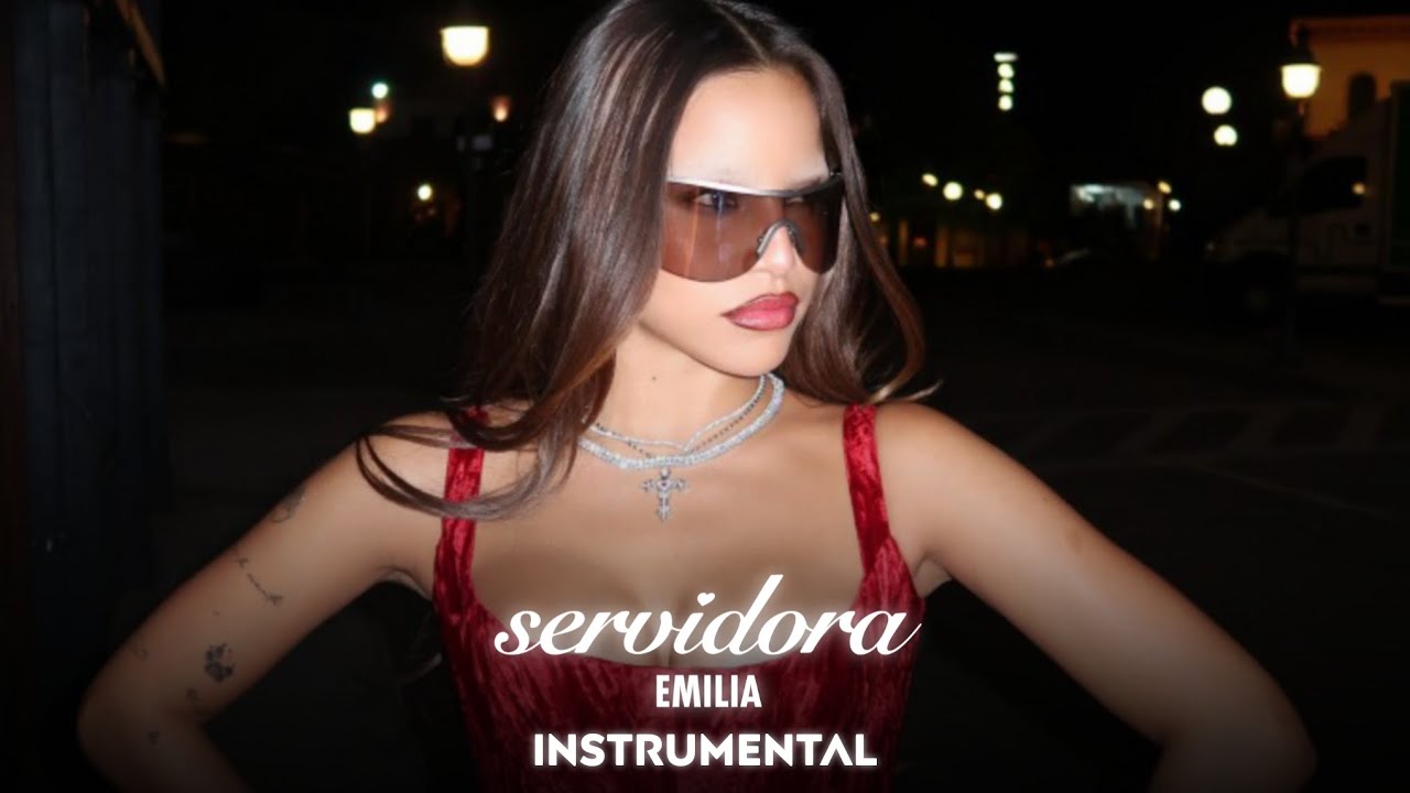 Emilia - servidora 🕶️ (Instrumental Oficial)