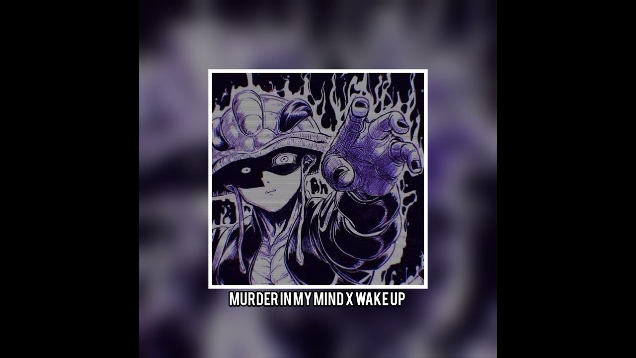 Murder in my mind kordhell speed up. Kordhell murder in my mind kordhell. wake up moondeity. murder in my mind. murder in my mind надпись.