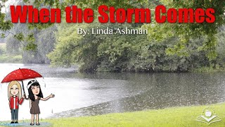 When the Storm Comes by Linda Ashman - Read Aloud by Book Buddies 4 Edu Preschool Elementary