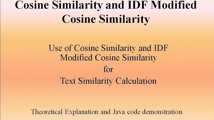 Cosine Similarity and IDF Modified Cosine Similarity