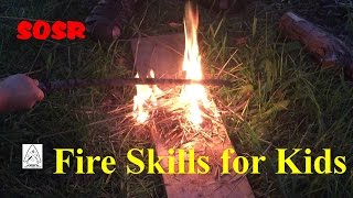 Fire Skills For Kids