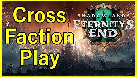 WoW Patch Notes 9.2.5 | Cross Faction Is Here!