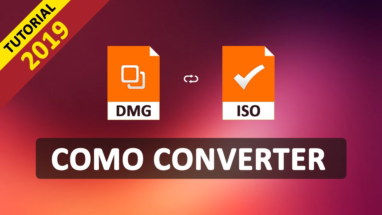 COMO CONVERTER DMG PARA ISO. YouTube