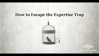 How to Escape the Expertise Trap | The Right Altitude