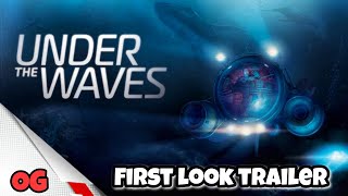 Under The Waves: First look Trailer
