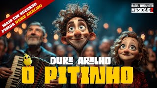 Duke Aralho O Pitinho