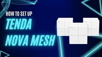 How to Set up Tenda Nova Mesh