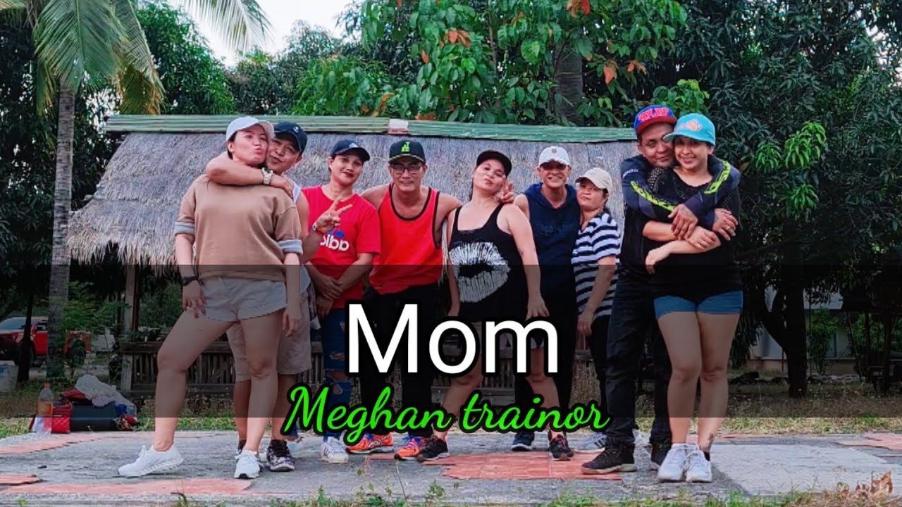 Mom by Meghan trainor  Mothers day special  Dance fitness  Zumba