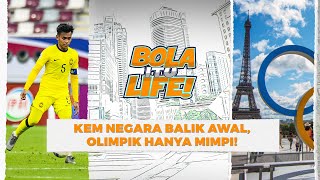 Piala Asia U-23: Hantar pasukan buat cukup syarat? | Bola itu Life