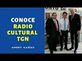 Conoce Radio Cultural TGN - Guatemala - Andry Carías