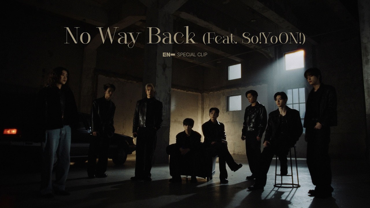 ENHYPEN (엔하이픈) 'No Way Back (Feat. So!YoON!)' (Special Clip)