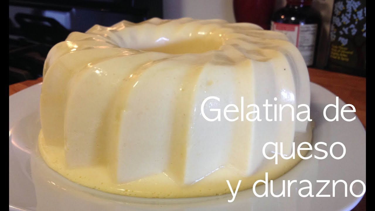 Gelatina de queso y durazno !!!! receta facil YouTube