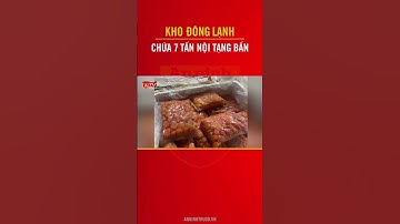 Cận cảnh kho đông lạnh chứa hơn 7 tấn trứng non, tràng gà, nầm lợn "3 không"