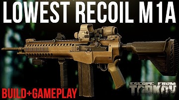 Lowest Recoil M1A Build & Gameplay Escape From Tarkov |