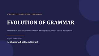 EVOLUTION OF GRAMMAR