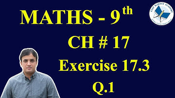 Maths Class 9 Chapter 17 Exercise 17.3 Q.1
