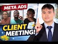 How I Talk to Clients as a Meta Advertiser (Real Meeting)