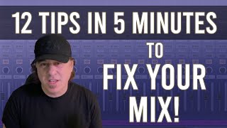 12 Tips In 5 Minutes to Fix Your Mix - VIDEO RECAP #mixing #mixingtips