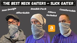 Best Neck Gaiters - Slick Gaiter