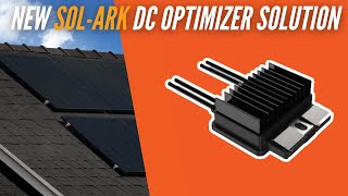 New Sol Ark DC Optimizer Solution