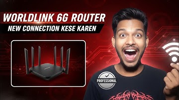 Worldlink 6G WiFi Router Explained | New Connection | Setup • Speed • Coverage