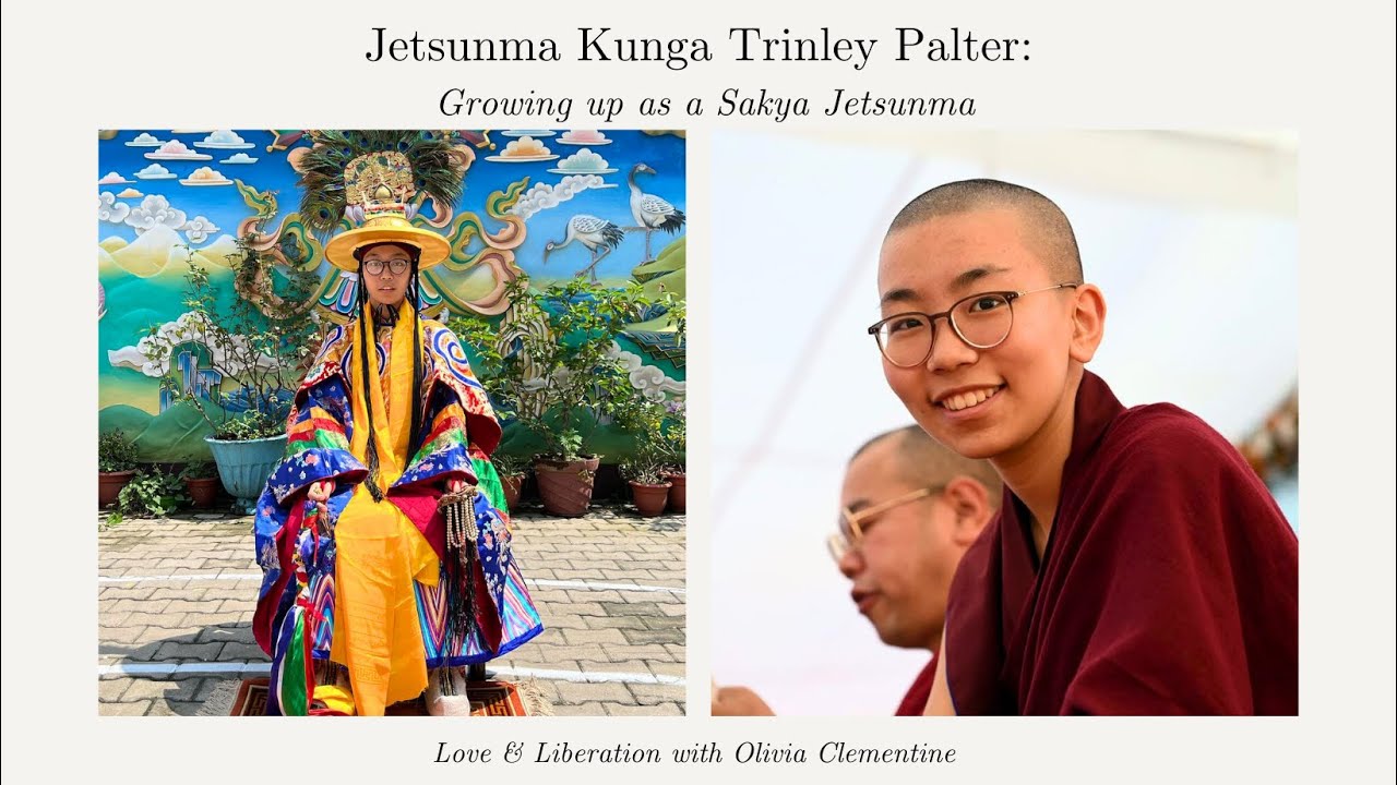 Jetsunma Kunga Trinley Palter: Growing up as a Sakya Jetsunma