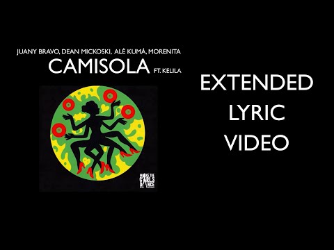 CAMISOLA Juany Bravo x Dean Mickoski x Alé Kumá x MORENITA ft. KELILA (Extended Mix) #afrohouse