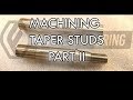 FIGS IN THE SHOP Episode II: Taper Stud Machining Op 2