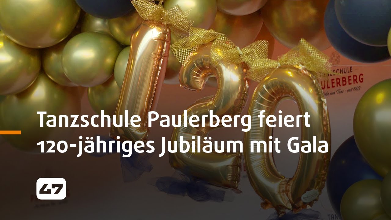 STUDIO 47 .live | TANZSCHULE PAULERBERG FEIERT 120-JÄHRIGES JUBILÄUM MIT GROSSER GALA