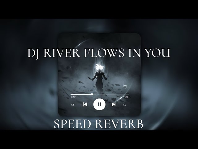 Dj river flows in you X breakbeat golden crown(speed+reverb) 🎟🎧 class=